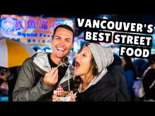 ASIAN STREET FOOD IN VANCOUVER Richmond Night Market DIY Food Tour