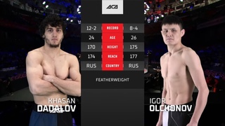Хасан Дадалов vs. Игорь Олчонов | Khasan Dadalov vs. Igor Olchonov | ACA 171