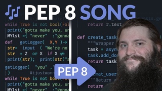 🎵 The PEP 8 Song 🎵