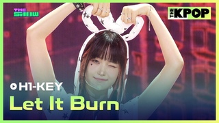 H1-KEY - Let It Burn THE SHOW 240702
