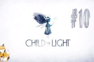 Child of Light - #10 - Сердце освобожденное