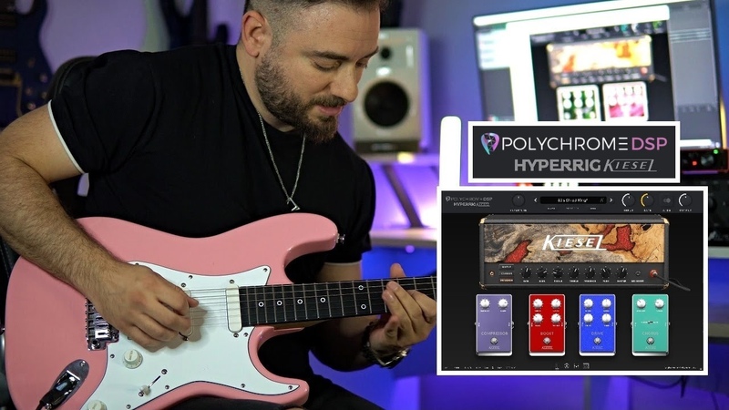 POLYCHROME DSP HYPERRIG KIESEL, NEW VST PLUGIN TONE