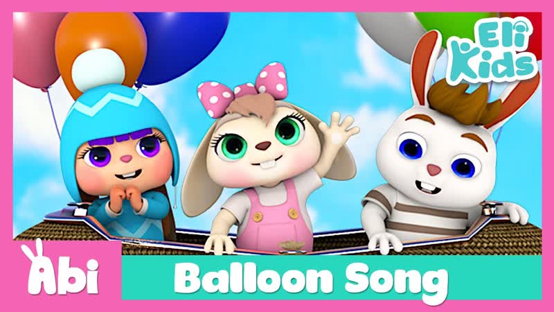 Balloon Song, Eli Kids Songs Nursery
