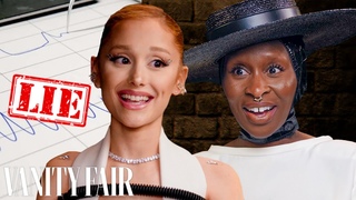 Ariana Grande & Cynthia Erivo Take Lie Detector Tests | Vanity Fair