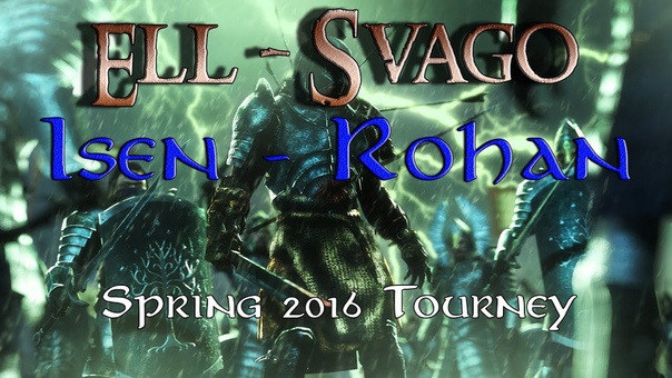 TLOTR BFME Spring 2016 Tourney Semifinal I R Ell