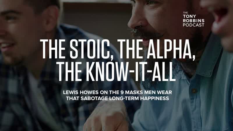 How Masculine Stereotypes Can Destroy Men, Tony Robbins