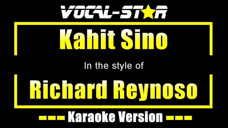 Kahit Sino Karaoke, Richard Reynoso Karaoke