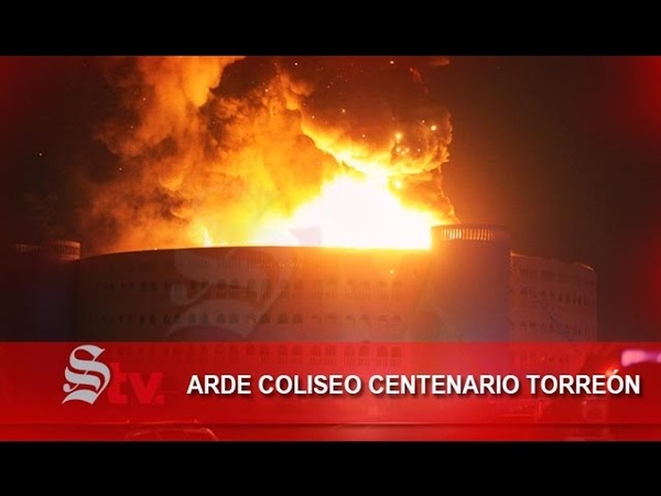 Arde Coliseo Centenario