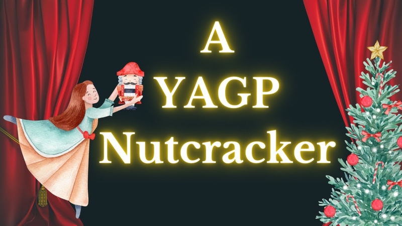 A YAGP Nutcracker Premiere,