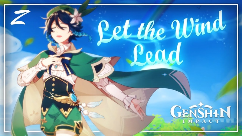 Venti VA Sings: Let The Wind Lead ft. 喵 酱 ( Official Lyrics Video), Prod. by Mi Xiao