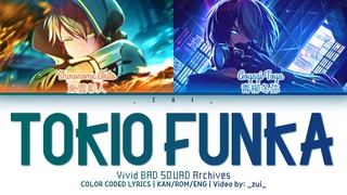 Vivid BAD SQUAD Archives #5  (TOKIO FUNKA)  Color Coded Lyrics