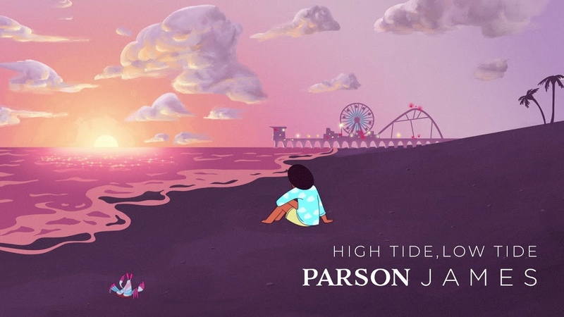 Parson James High Tide, Low Tide ( Official