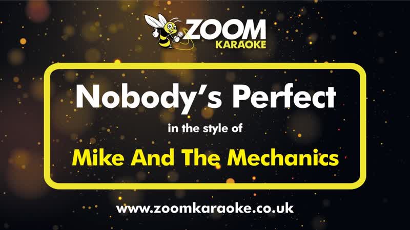 Mike And The Mechanics Nobodys Perfect ( Without Backing Vocals) Karaoke Version from