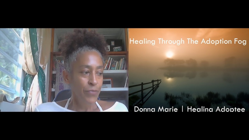 Healing Through The Adoption Fog, When The Fog Lifts, Donna Marie, Healing
