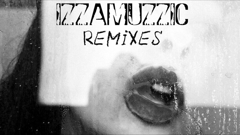 Izzamuzzic Remixes (