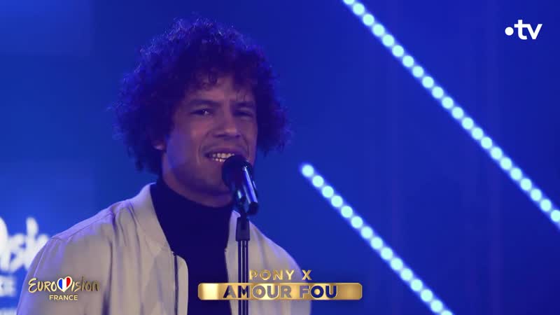 Eurovision France PONY X, 34 ans Amour fou en streaming France