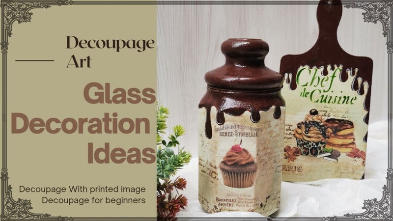 Glass Jar Decoration Ideas For Kitchen, Glass Jar DIY Crafts, Glass Jar Recycling Ideas, Decoupage
