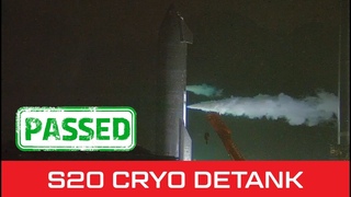 S20 Detanks After Successful Cryo Proof
