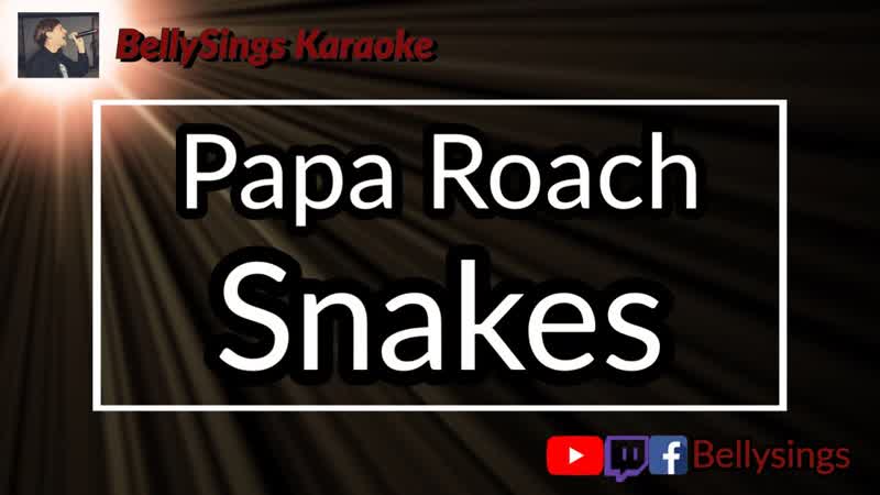 Papa Roach Snakes (