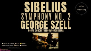 Sibelius - Symphony No. 2 / Remastered (.: George Szell, Royal Concertgebouw Orchestra)
