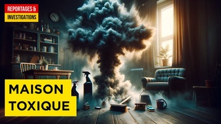 Comment les produits du quotidien polluent nos maisons ? - Documentaire complet - AMP