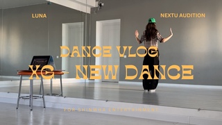 NEXTU GLOBAL AUDITION Dance Vlog ~ XG - NEW DANCE | Luna for @shinwha_audition