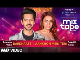Darkhaast/Aankhon Mein Teri | Sukriti Kakar Armaan Malik Abhijit V | Ep. 7 |  Bhushan K Ahmed K