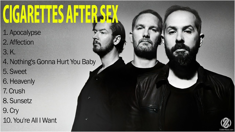 Cigarettes After Sex 2022 Greatest Hits Best Cigarettes After Sex Songs Playlist Full