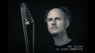 Il liuto cromatico - Bor Zuljan
