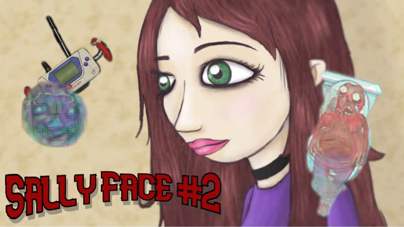 Sally Face, 2 Первая лубофф Сала, игрушка и