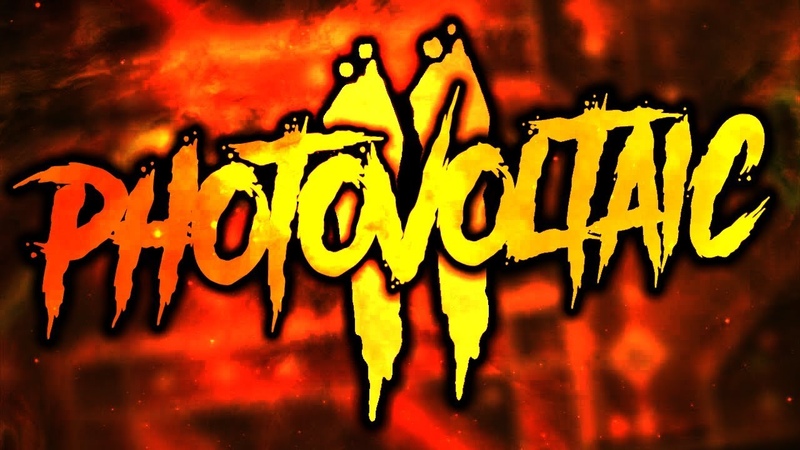 Photovoltaic II VERIFIED ( Extreme Demon) by Mazl and more, On Stream, Geometry