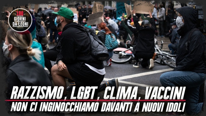 Razzismo, LGBT, Clima, Vaccini. Non ci inginocchiamo di fronte ai nuovi