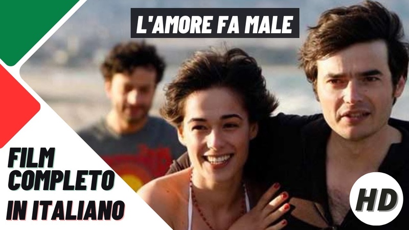 Lamore fa male, Sentimentale, HD, Film Completo in