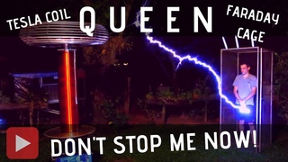 Queen - Don't Stop Me Now! Meets Large Tesla Coil + Faraday Cage