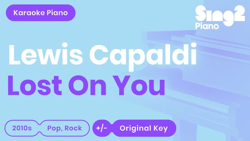 Lewis Capaldi Lost On You ( Karaoke
