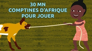 Comptines africaines - 30mn de jeux pour les petits (avec paroles)