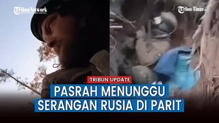Menegangkan! Tentara Ukraina Abadikan Momen Datangnya Serangan Rusia di Parit Mereka
