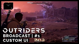 Outriders - Custom UI
