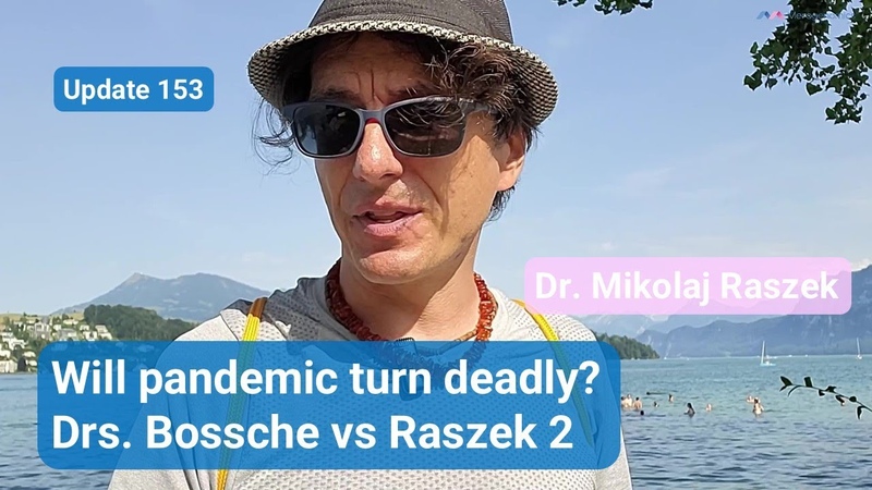 Is pandemic heating up Drs. Bossche vs Raszek 2