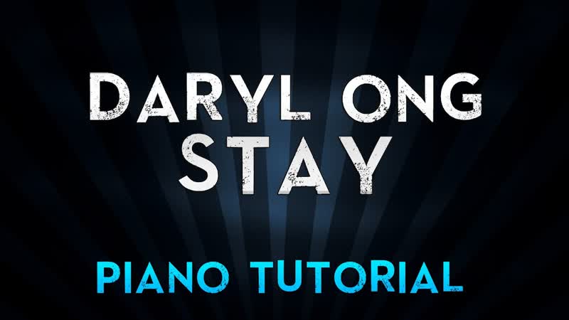 Daryl Ong Stay ( Piano