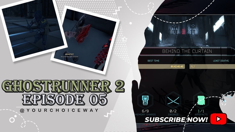 Ghostrunner 2 Gameplay, EPISODE 05, Behind The Curtain