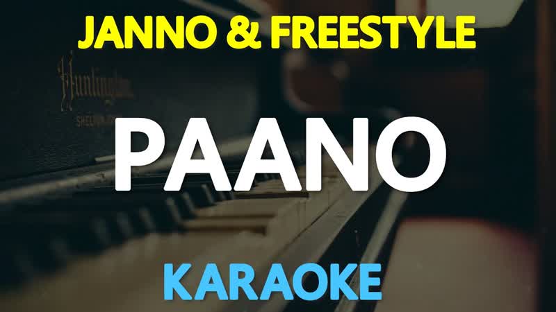 PAANO ( Pano Ko Sasabihin) Janno Gibbs feat. Freestyle