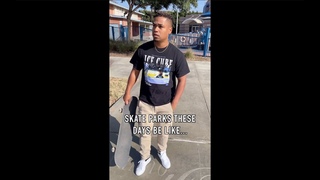 Skate Parks These Days be Like...