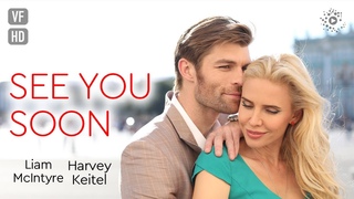See You Soon - Film complet HD en franais (Comdie, Romantique)