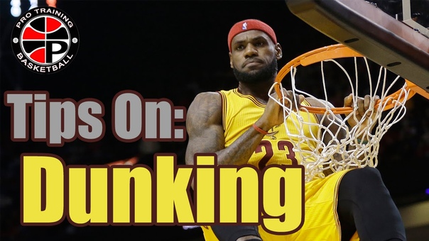 How To: Dunk, Tips On Dunking, Pro Training