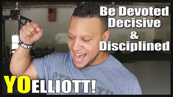 Be Devoted, Decisive, and