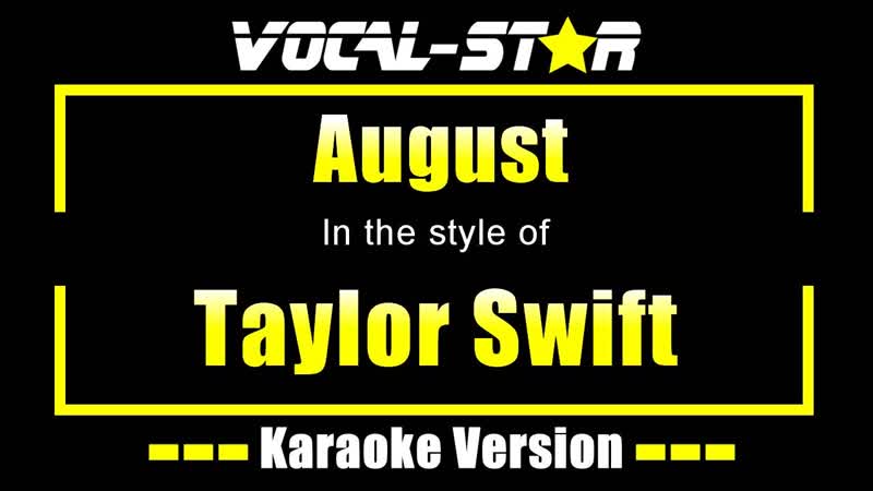 August Karaoke, Taylor Swift Karaoke