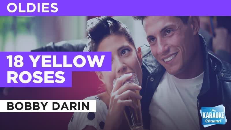 18 Yellow Roses : Bobby Darin, Karaoke with