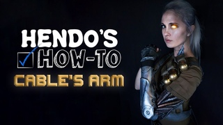 How-To: CABLE’S ARM (Deadpool 2)