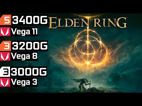 Elden Ring Ryzen 3 3200 G Vega 8 Ryzen 5 3400 G Vega 11 Athlon 3000 G Vega
